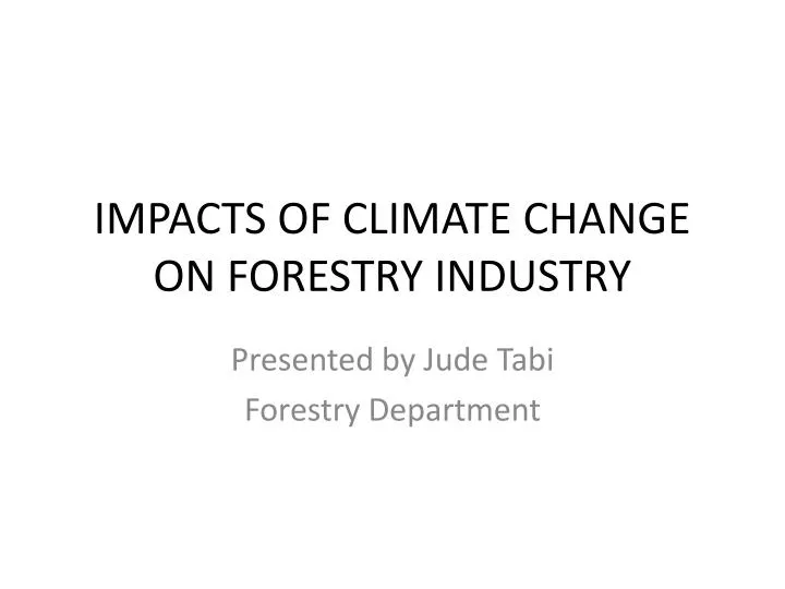 impacts of climate change on forestry industry