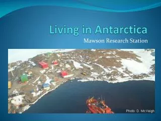 Living in Antarctica