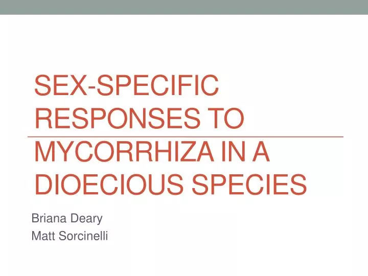 sex specific responses to mycorrhiza in a dioecious species