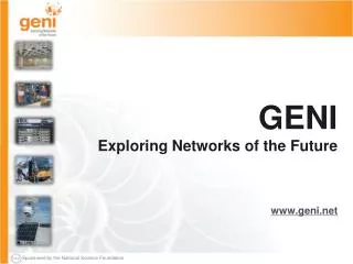 GENI Exploring Networks of the Future
