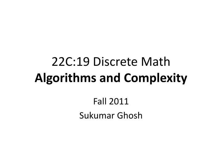 22c 19 discrete math algorithms and complexity