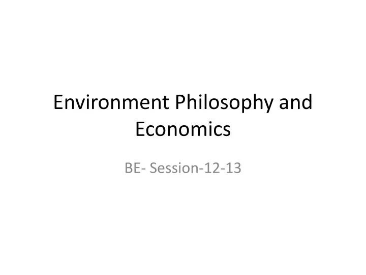 environment philosophy and economics