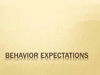 Behavior expectations