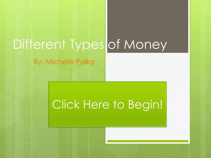 different types of money
