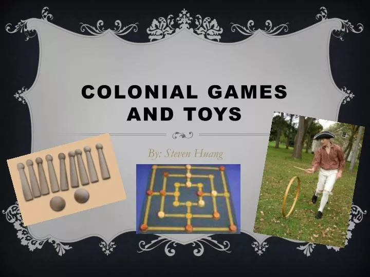 colonial games and toys