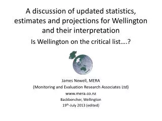 A discussion of updated statistics, estimates and projections for Wellington and their interpretation