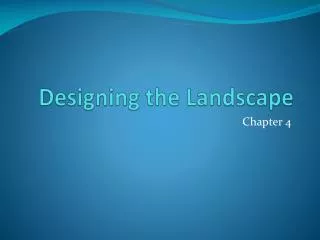 Designing the Landscape