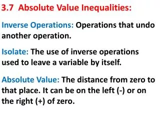 3.7 Absolute Value Inequalities: