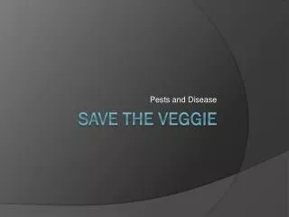 Save the Veggie
