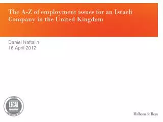 The A-Z of employment issues for an Israeli Company in the United Kingdom