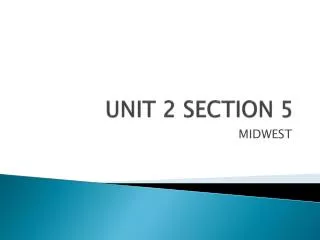 UNIT 2 SECTION 5