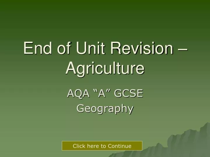 end of unit revision agriculture