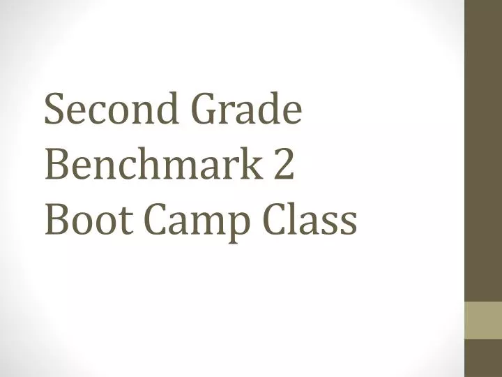 second grade benchmark 2 boot camp class