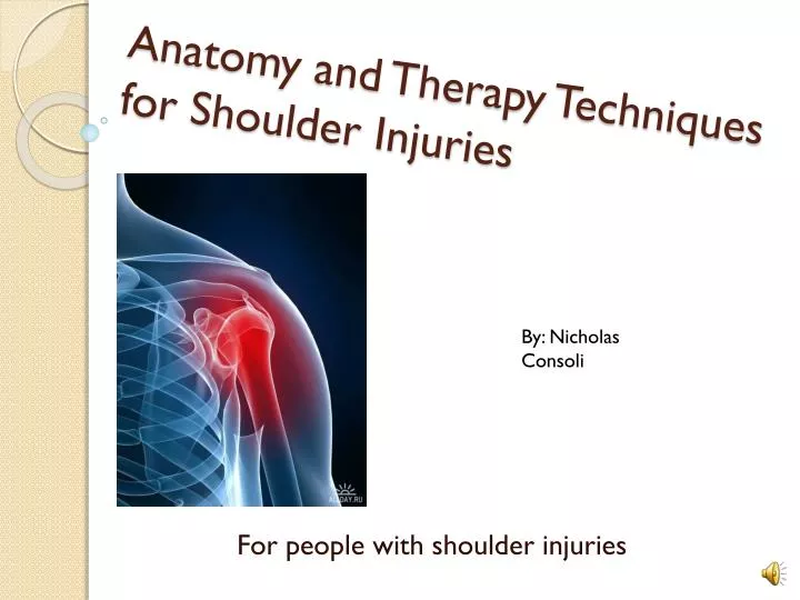 anatomy and therapy techniques for shoulder injuries
