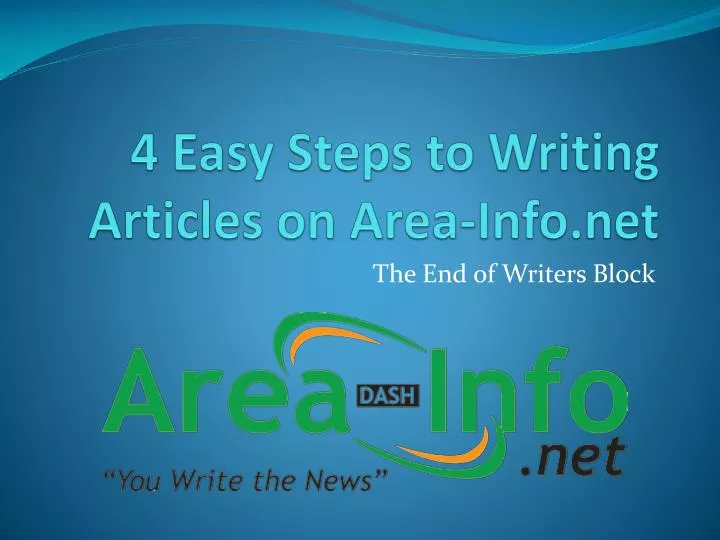 4 easy steps to writing articles on area info net