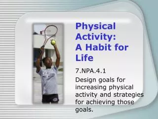 Physical Activity: A Habit for Life
