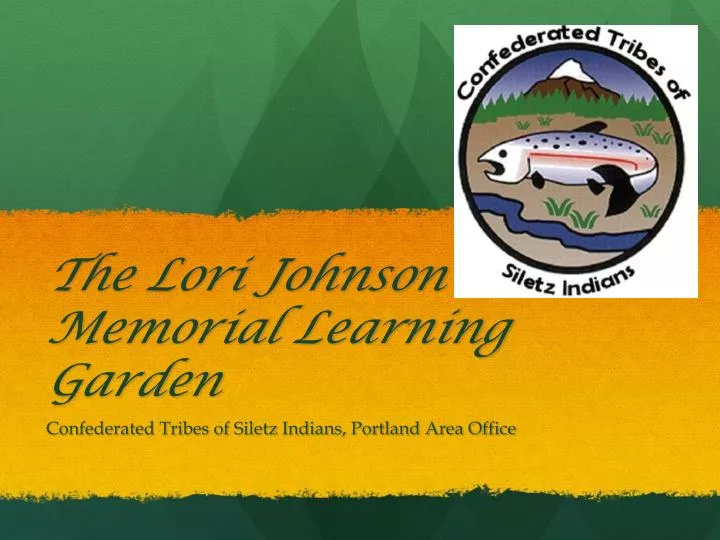 the lori johnson memorial learning garden