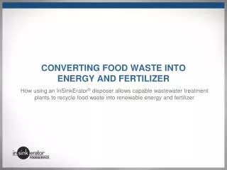 Converting Food Waste Into Energy and Fertilizer