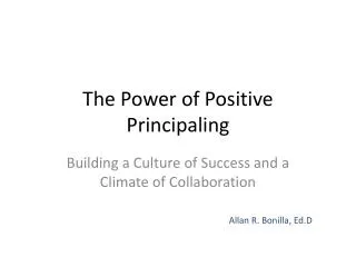 The Power of Positive Principaling