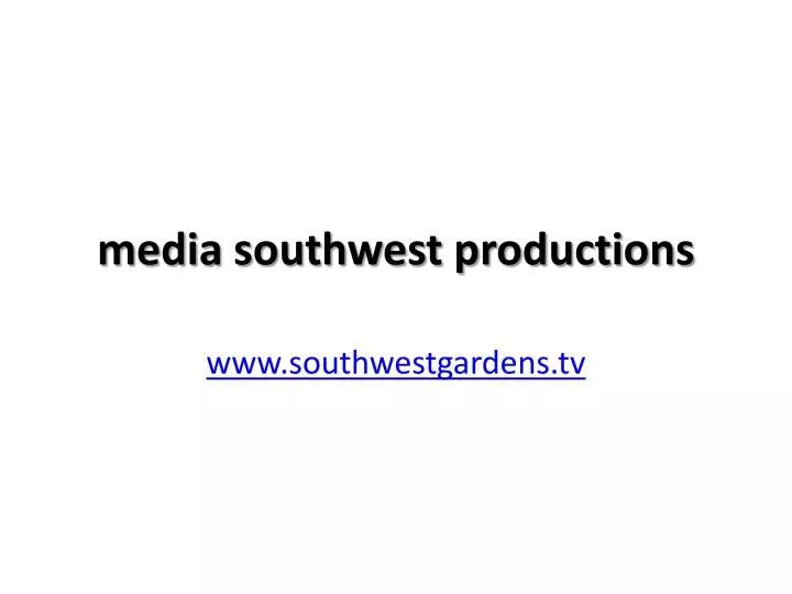 media southwest productions