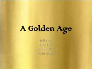 A Golden Age