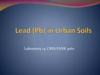 Lead ( Pb ) in Urban Soils