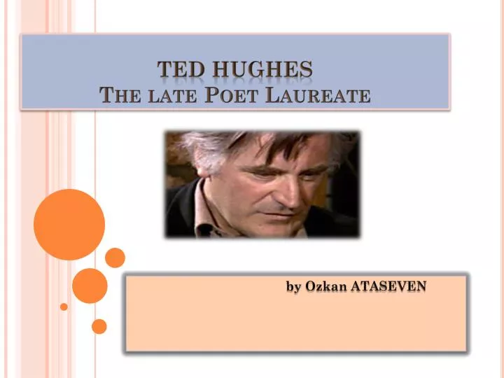 ted hughes the late poet laureate