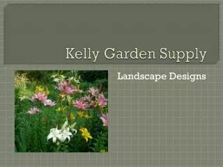 Kelly Garden Supply