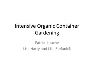 Intensive Organic Container Gardening