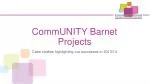CommUNITY Barnet Projects - slide 1