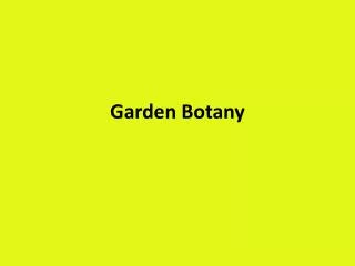 Garden Botany