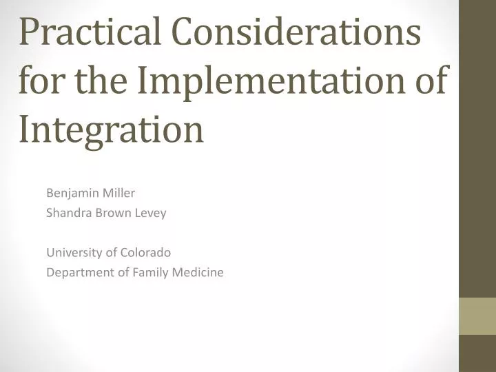 practical considerations for the implementation of integration