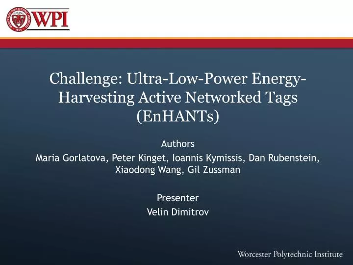 challenge ultra low power energy harvesting active networked tags enhants