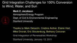Grid Integration Challenges for 100% Conversion to Wind, Water, and Sun