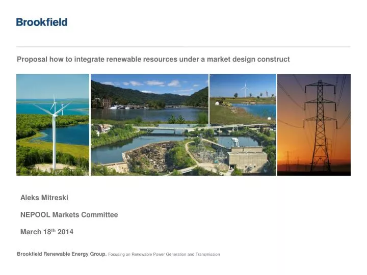 proposal how to integrate renewable resources under a market design construct