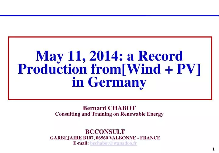 may 11 2014 a record p roduction from wind pv in germany