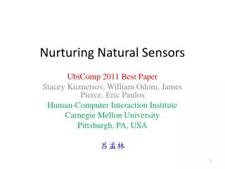 Nurturing Natural Sensors