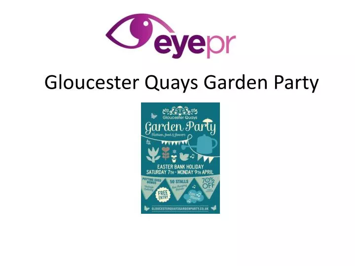 gloucester quays garden party