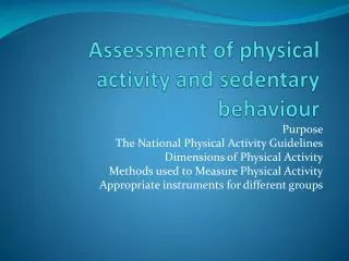 Assessment of physical activity and sedentary behaviour
