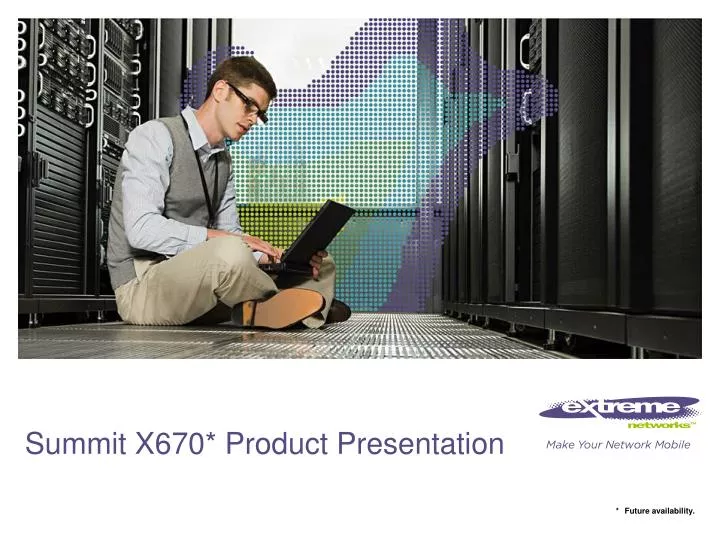 summit x670 product presentation