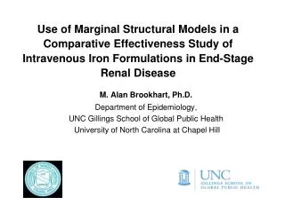 Use of Marginal Structural Models in a Comparative Effectiveness Study of Intravenous Iron Formulations in End-Stage Re