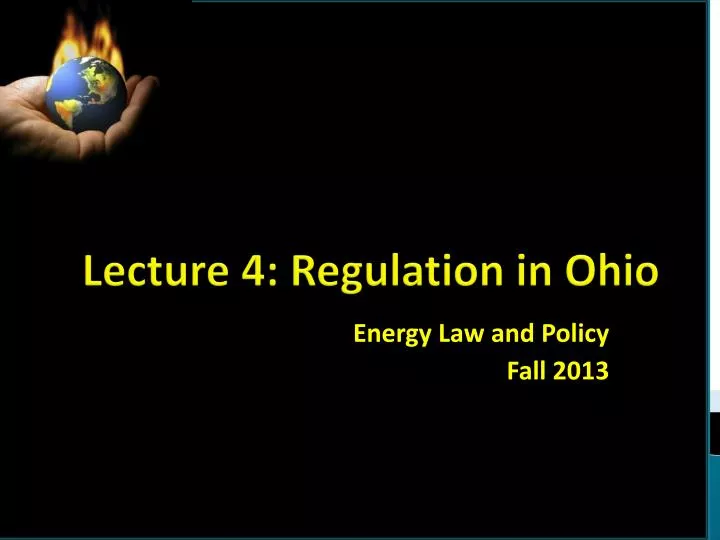 lecture 4 regulation in ohio