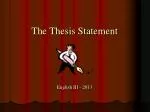 The Thesis Statement - slide 1