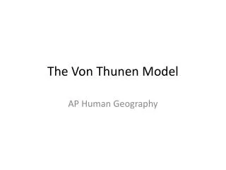 The Von Thunen Model