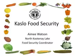 Kaslo Food Security