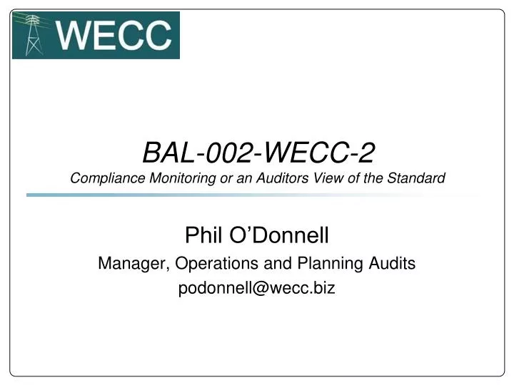 bal 002 wecc 2 compliance monitoring or an auditors view of the standard