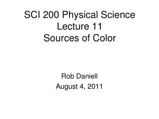 SCI 200 Physical Science Lecture 11 Sources of Color