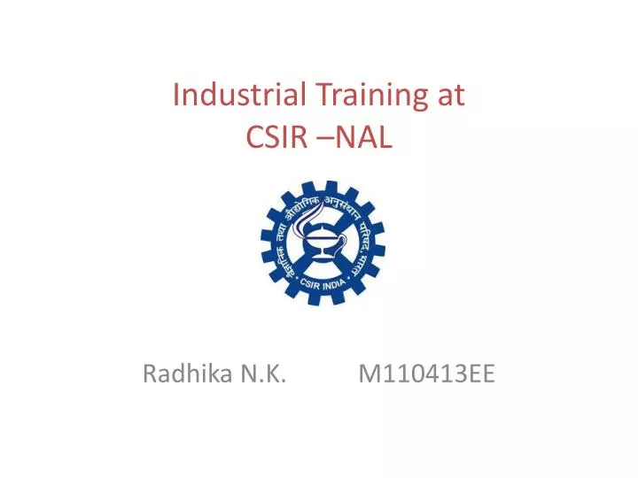 industrial training at csir nal