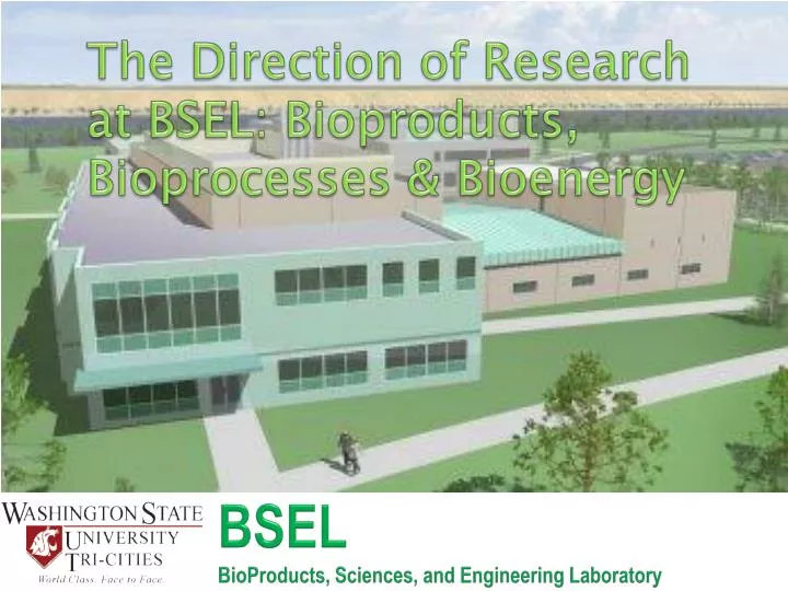 bsel bioproducts sciences and engineering laboratory