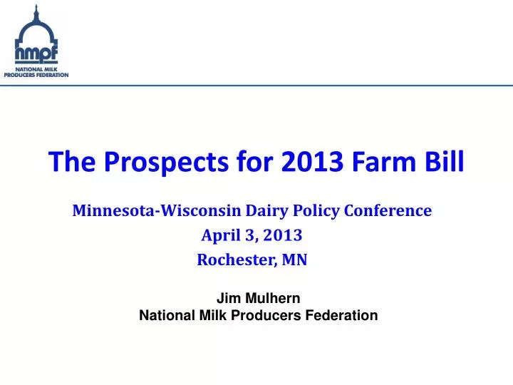 the prospects for 2013 farm bill